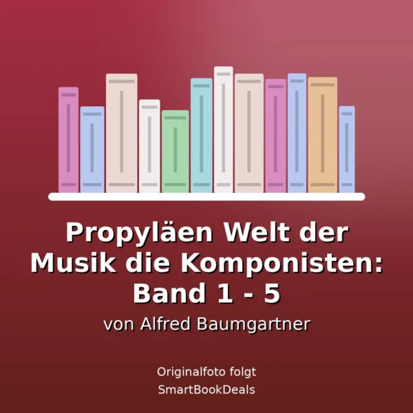 Propyläen Welt der Musik die Komponisten: Band 1 - 5 – gebrauchtes Buchpaket